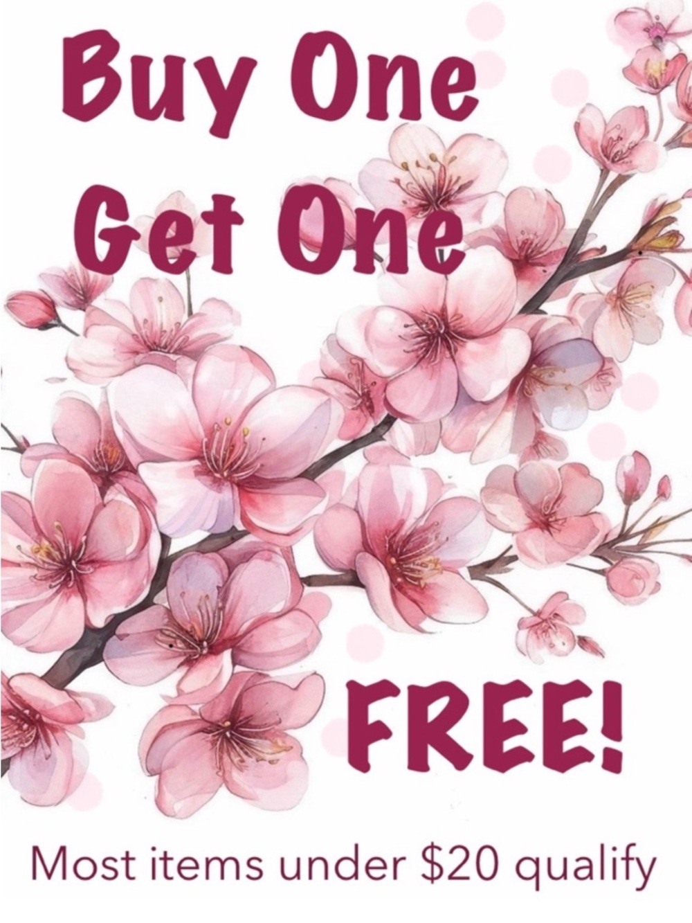 BOGO! Most items under $20 qualify!